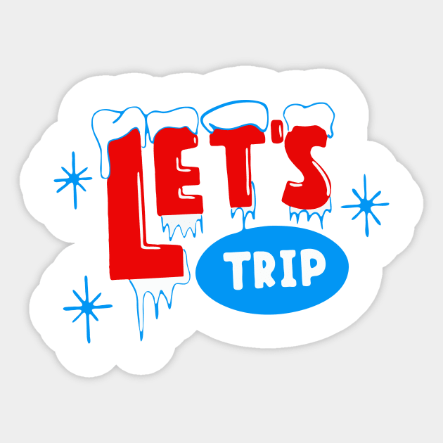 lets-trip-2-products-your file Sticker by Lucas Jacobss